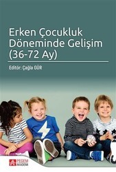 Erken Çocukluk Döneminde Gelişim 36 - 72 Ay - Pegem Akademi Yayıncılık
