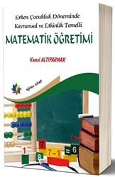 Erken Çocukluk Döneminde Kavramsal ve Etkinlik Temelli Matematik Öğretimi - Eğiten Kitap