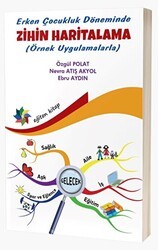 Erken Çocukluk Döneminde Zihin Haritalama Örnek Uygulamalarla - Eğiten Kitap