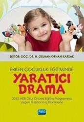 Erken Çocukluk Eğitiminde Yaratıcı Drama - Nobel Akademik Yayıncılık