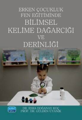 Erken Çocukluk Fen Eğitiminde Bilimsel Kelime Dağarcığı ve Derinliği - 1