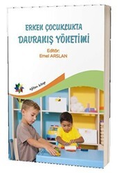 Erken Çocuklukta Davranış Yönetimi - Eğiten Kitap