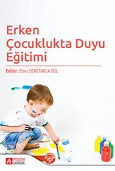 Erken Çocuklukta Duyu Eğitimi - Pegem Akademi Yayıncılık
