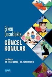 Erken Çocuklukta Güncel Konular - Nobel Akademik Yayıncılık