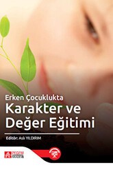 Erken Çocuklukta Karakter ve Değer Eğitimi - Pegem Akademi Yayıncılık