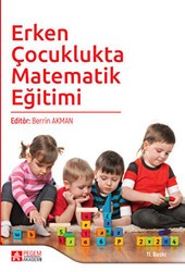 Erken Çocuklukta Matematik Eğitimi - Pegem Akademi Yayıncılık