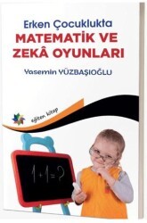 Erken Çocuklukta Matematik ve Zeka Oyunları - Eğiten Kitap