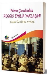 Erken Çocuklukta Reggio Emilia Yaklaşımı - Eğiten Kitap