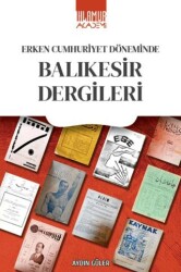 Erken Cumhuriyet Döneminde Balıkesir Dergileri - Ihlamur Akademi