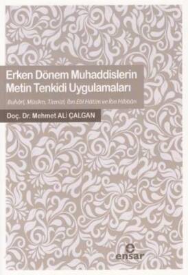 Erken Dönem Muhaddislerin Metin Tenkidi Uygulamaları - 1
