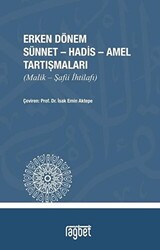 Erken Dönem Sünnet - Hadis - Amel Tartışmaları - Rağbet Yayınları
