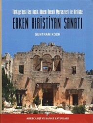 Erken Hıristiyan Sanatı - Arkeoloji ve Sanat Yayınları