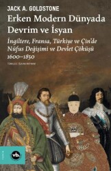 Erken Modern Dünyada Devrim ve İsyan - Vakıfbank Kültür Yayınları