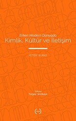 Erken Modern Dünyada Kimlik, Kültür ve İletişim - Islık Yayınları