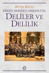 Erken Modern Osmanlı`da Deliler ve Delilik - İletişim Yayınevi