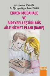 Erken Müdahale ve Bireyselleştirilmiş Aile Hizmet Planı BAHP - Detay Yayıncılık