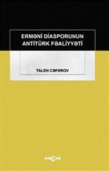 Ermeni Diasporunun Antitürk Faaliyyeti - Akçağ Yayınları