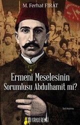 Ermeni Meselesinin Sorumlusu Abdulhamit mi? - Kahverengi Kitap