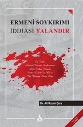 Ermeni Soykırımı İddiası Yalandır - Sonçağ Yayınları