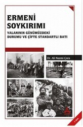 Ermeni Soykırımı Yalanının Günümüzdeki Durumu ve Çifte Standartlı Batı - Sonçağ Yayınları