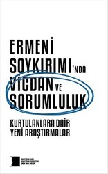 Ermeni Soykırımı’nda Vicdan ve Sorumluluk : Kurtulanlara Dair Yeni Araştırmalar - Hrant Dink Vakfı Yayınları