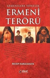 Ermenilere Yönelik Ermeni Terörü - İdeal Kültür Yayıncılık