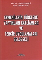 Ermenilerin Türklere Yaptıkları Katliamlar ve Tehcir Uygulamaları Belgeseli - Kastaş Yayınları