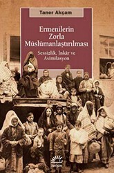 Ermenilerin Zorla Müslümanlaştırılması - İletişim Yayınevi