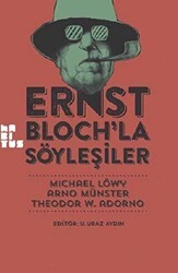 Ernst Bloch’la Söyleşiler - Habitus Kitap