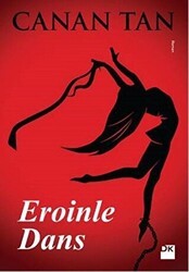 Eroinle Dans - Doğan Kitap