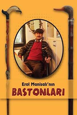 Erol Manisalı`nın Bastonları - 1
