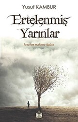 Ertelenmiş Yarınlar - 1