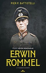 Erwin Rommel - Osprey Büyük Komutanlar - Kronik Kitap