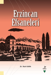 Erzincan Efsaneleri - Grafiker Yayınları
