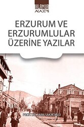 Erzurum Ve Erzurumlular Üzerine Yazılar - Ihlamur Akademi