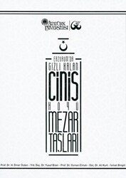 Erzurum’da Gizli Kalan Cinis Köyü Mezar Taşları - Atatürk Üniversitesi Yayınları