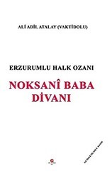 Erzurumlu Halk Ozanı Noksani Baba Divanı - Can Yayınları (Ali Adil Atalay)