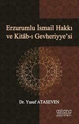 Erzurumlu İsmail Hakkı ve Kitab-ı Gevheriyye’si - Astana Yayınları