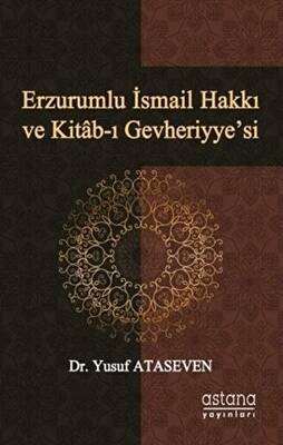 Erzurumlu İsmail Hakkı ve Kitab-ı Gevheriyye’si - 1