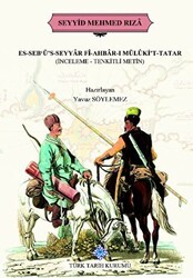 Es-Seb`ü`s-Seyyar Fi-Ahbar-ı Mülüki`t-Tatar - Türk Tarih Kurumu Yayınları