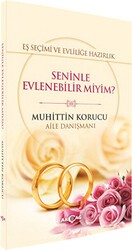 Eş Seçimi ve Evliliğe Hazırlık - Seninle Evlenebilir miyim? - Akçağ Yayınları