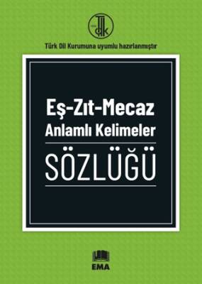 Eş - Zıt - Mecaz Anlamlı Kelimeler Sözlüğü - 1