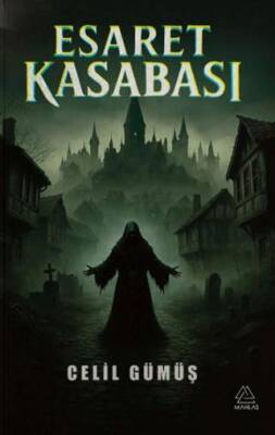 Esaret Kasabası - 1