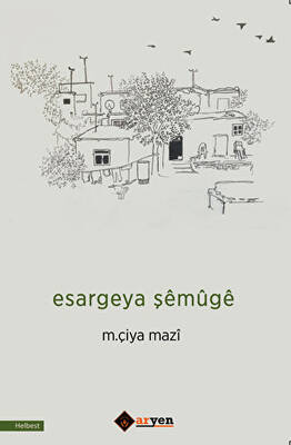 Esargeya Şemuge - 2