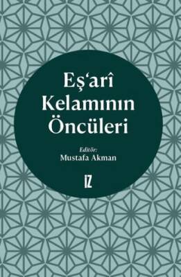 Eş’ari Kelamının Öncüleri - 1
