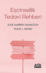 Eşcinsellik Tedavi Rehberi - Ayık Kitap