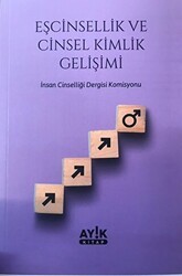 Eşcinsellik ve Cinsel Kimlik Gelişimi - Ayık Kitap
