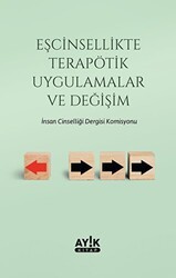 Eşcinsellikte Terapötik Uygulamalar ve Değişim - Ayık Kitap
