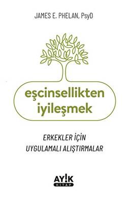 Eşcinsellikten İyileşmek - 1