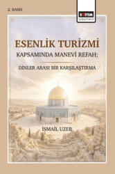 Esenlik Turizmi Kapsamında Manevi Refah; Dinler Arası Bir Karşılaştırma - Eğitim Yayınevi - Bilimsel Eserler